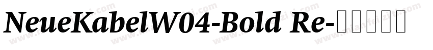 NeueKabelW04-Bold Re字体转换